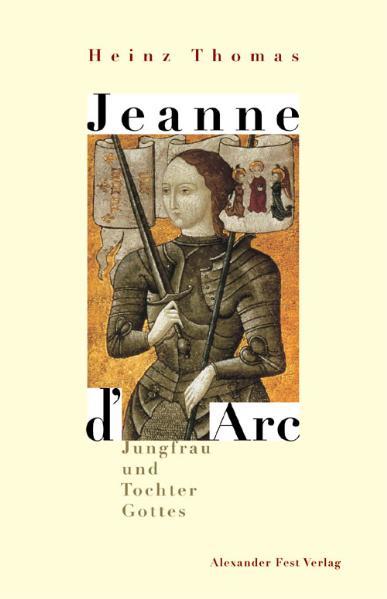 Jeanne D' Arc | Heinz Thomas | 2000 | deutsch - Heinz Thomas