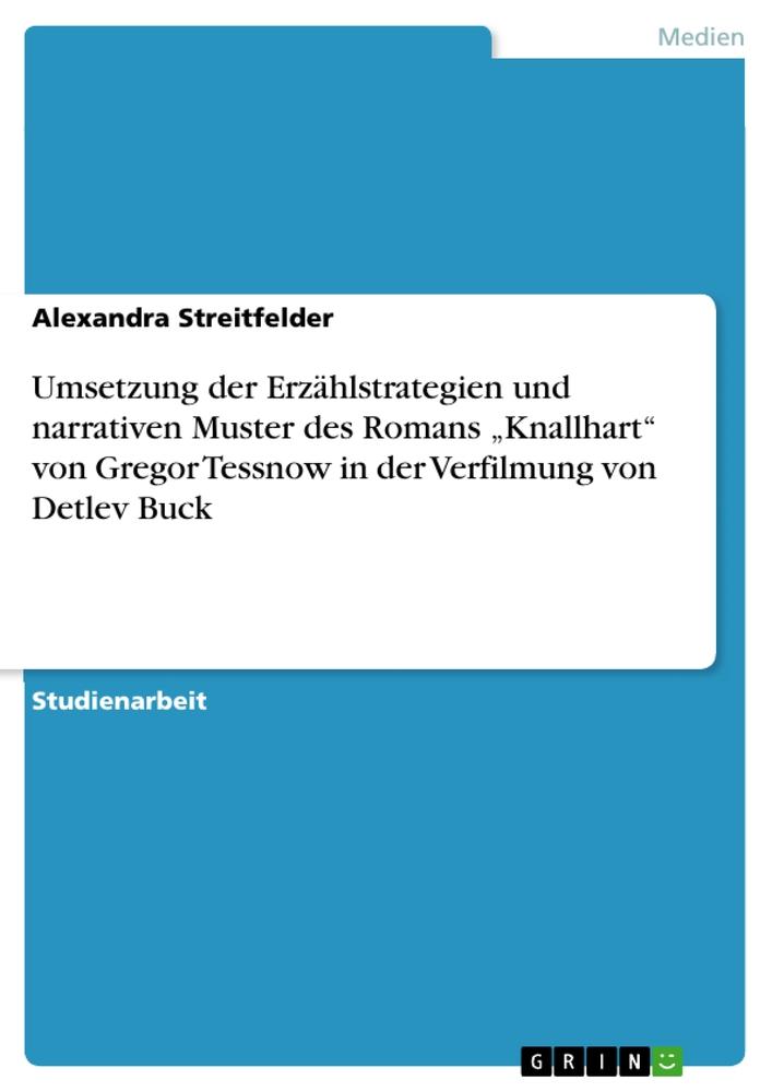 Umsetzung Der Erzählstrategien Und Narrativen Muster Des Romans