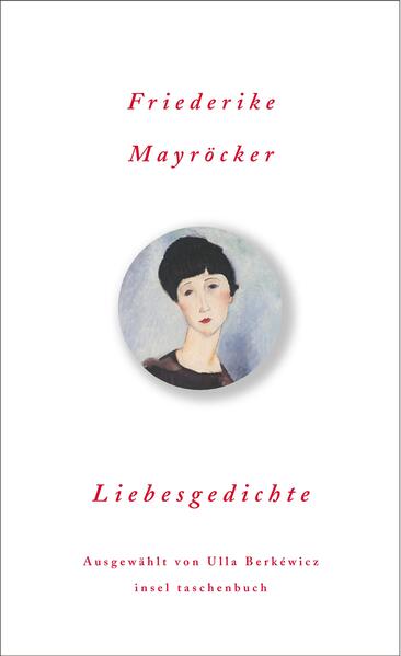 Liebesgedichte | Friederike Mayröcker | 2006 | deutsch - Insel Verlag