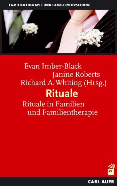 Rituale | Evan Imber-Black, Janine Roberts, Richard A Whiting | 2015 | deutsch - Carl-Auer